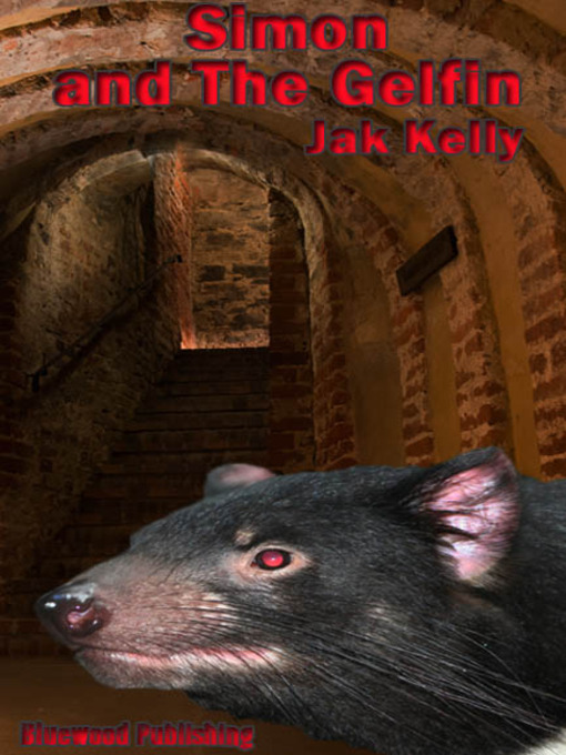 Title details for Simon and the Gelfin by Jak Kelly - Available